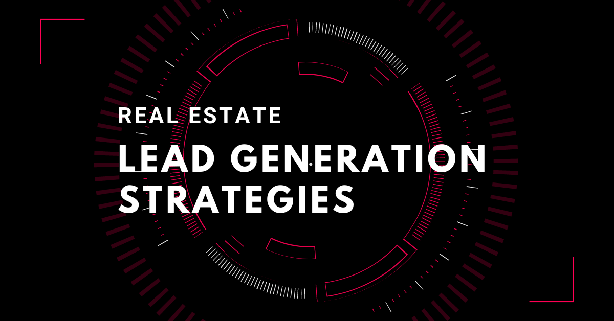 Real estate website lead generation strategies