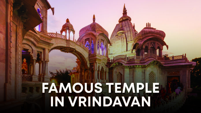 Famous Temple in Vrindavan